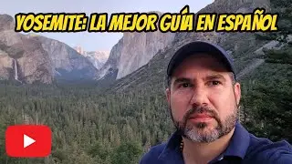 Parque YOSEMITE: Tu Guía Esencial