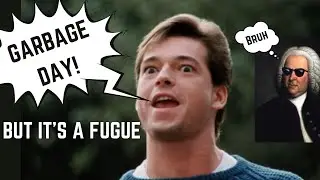 Garbage Day! - but it's a Fugue