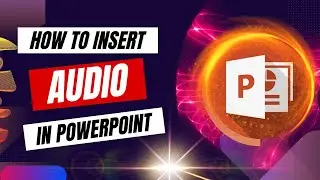 How to Insert Audio in PowerPoint