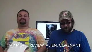 My Movie Review of Alien Covenant (ft. JDM)