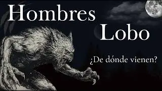 🐺 Hombres Lobo y su ORIGEN en diferentes culturas🐺