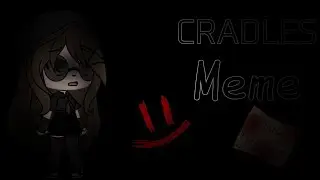 Cradles Meme // (Remake) // lølly põp