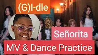 InSomnia Reacts | (G)I-dle 'Senorita' MV & Dance Practice #gidle
