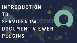 ServiceNow Document Viewer | How to open document in ServiceNow Instance | Document Viewer Plugin