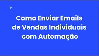 ActiveCampaign: Como enviar emails de vendas individuais com automação