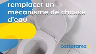 Remplacer  un mécanisme de chasse d'eau (Castorama)