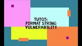Tut05: Format String Vulnerability