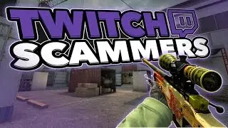 FAMOUS TWITCH CSGO SCAMMERS [DANGEROUS]