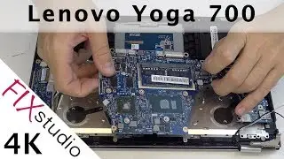 Lenovo Yoga 700-14ISK - disassemble [4K]