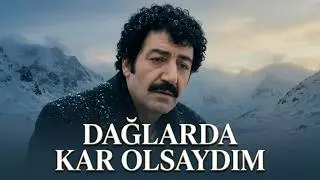 Dağlarda Kar Olsaydım (Müslüm Gürses) Official Audio 