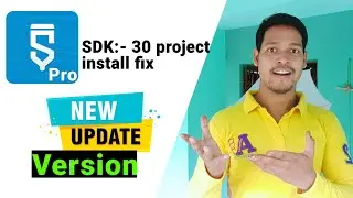 Sketchware  pro new update ( Android sdk version 30 project install problem fix)