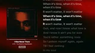 The Weeknd - I Was Never There feat  Gesaffelstein (Lyrics) | Lyrics Hue