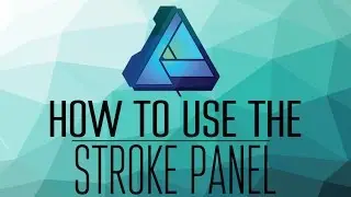 How to use the Stroke Panel in Affinity Designer