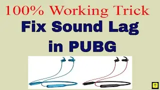 PUBG Sound Delay Fix [Bluetooth Earphones/Headphones] 100% Working Trick