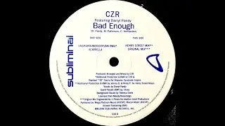 CZR Featuring Darryl Pandy - Bad Enough '99