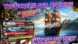 Treasure Island Ranking 10 versions From Worst to best