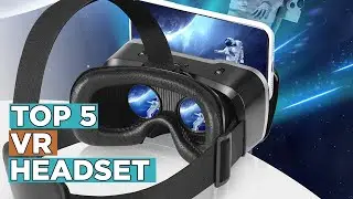 Top 5 Best VR Headset 2022