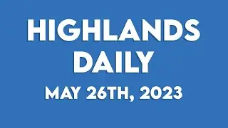 Highlands Daily Announcements 5/26/23