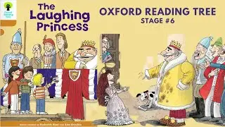 The Laughing Princess l Oxford Reading Tree l Read aloud l Read Along l Little Hands Homeschooling