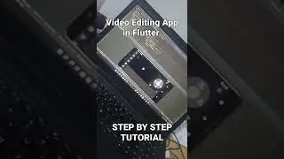 Create Video Editing App in Flutter Step by Step Tutorial
