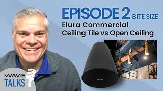 Elura 70 Volt Commercial Audio - Ceiling Tile vs. Open Ceiling