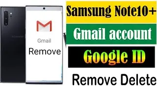 Samsung Note 10 Plus Mobile Google account remove|How to delete Google account From Samsung Note10+