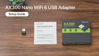 BrosTrend AX300 Nano WiFi 6 USB Adapter Setup Guide