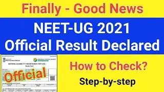 Finally Good News - NEET-UG 2021 Result Declared Officially  || How to Check Result 🔥🔥🔥
