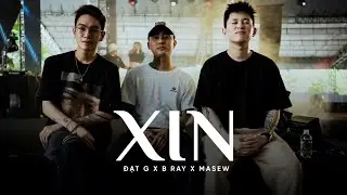 XIN - Đạt G x B Ray x Masew [Lyric Video]