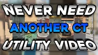 The Only CT Utility Video You will EVER NEED CS2
