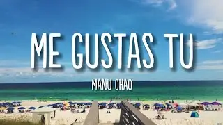 Me Gustas Tu | Manu Chao | Lyrics