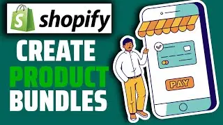How To Create Product Bundles In Shopify ( EASY Tutorial 2023)