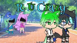R U Crazy GLMV