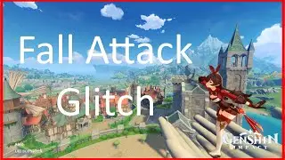 Genshin Impact Drop attack Glitch