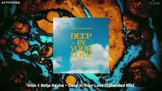 Alok & Bebe Rexha - Deep In Your Love (Extended Mix)