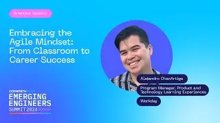 CodePath EES2024 WORKDAY - Embracing the Agile Mindset: From Classroom to Career Success