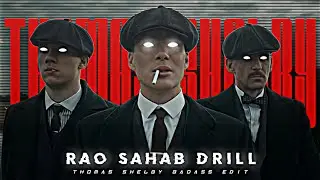 RAO SAHAB DRILL - THOMAS SHELBY EDIT || Rao Sahab Drill x Thomas Shelby Edit Status || No Fighting!