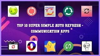 Top 10 Super Simple Auto Refresh Android Apps