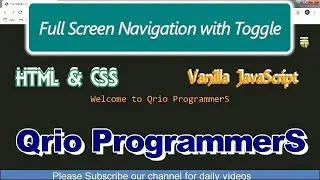 Full Screen Navigation Menu with Toggle bar || HTML , CSS , JavaScript || Qrio ProgrammerS