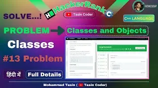 #13 Problem Classes and Objects in C++ | HackerRank problem solving | Tasin Coder 