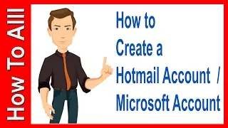 How to Create a Hotmail Account 2017