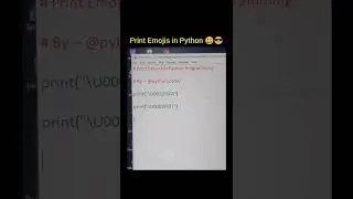 Emojis in Python | Print Emojis in Python Programming