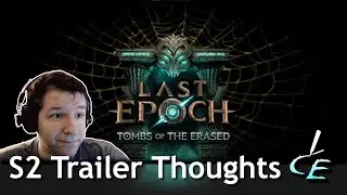 My Quick Thoughts on the Last Epoch Season 2 Trailer