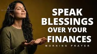 Prayer for Financial Breakthrough | Cancel Debt and Receive Abundance | Morning Prayer