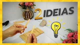 💡 2 IDEIAS COM PALITO DE PICOLÉ - ARTESANATO COM PALITO DE PICOLÉ