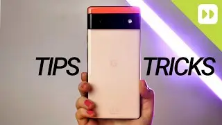 Google Pixel 6 & Google Pixel 6 Pro: Top 6 Tips & Tricks!