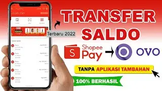 Cara Transfer Saldo Shopeepay Ke OVO Terbaru 2022 Tanpa Upgrade