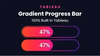 Create a Gradient Progress Bar with a Synced Outline - 100% Built in Tableau