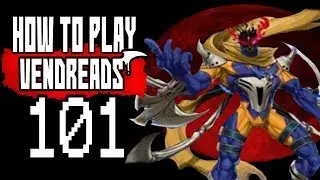 How to play vendreads 101
