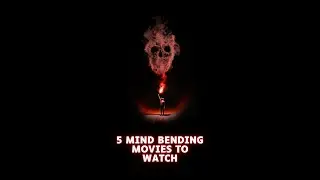 5 Best mindbending movies to watch